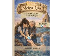 Meiga Lúa and the Magic of the Shellfish Meigas: Bilingual English - Galego (Meiga Lúa - Literatura Bilingüe para Niños)