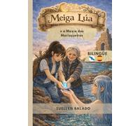 Meiga Lúa e a Maxia das Marisqueiras: Bilingüe Galego - Castelán (Meiga Lúa - Literatura Bilingüe para Niños)