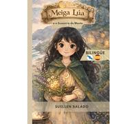 Meiga Lúa e o Sussurro do Monte: Bilingüe Galego - Castelán (Meiga Lúa - Literatura Bilingüe para Niños)