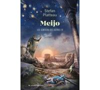 Meijo: III Les sentiers des astres