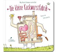 Meike Blatnik M Die kleine Kackwurstfabrik: Alles über die Verdauu (Tapa blanda)