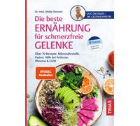 Meike Diessner Die beste Ernährung für schmerzfreie Gelenke: Über (Tapa blanda)