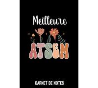 meilleure ATSEM fleurs boho bohème: Carnet de notes ATSEM | Bloc notes A5 (6x9 pouces - 15,24 x 22,86 cm) | 100 pages lignées à remplir