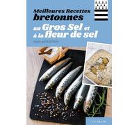 Meilleures recettes bretonnes au gros sel et a la fleur de sel (JE DECOUVRE (1) SPECIALITES LOCALES)