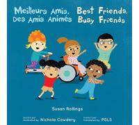 Meilleurs Amis, Des Amis Animés / Best Friends, Busy Friends (French Bilingual Edition) (Books4School Editions)