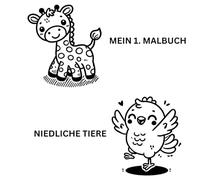 MEIN 1. AUSMALBUCH: Das perfekte Geschenk für Kinder. 24 Seiten mit niedlichen Tieren zum ausmalen. - für Kreativität, Feinmotorik, Konzentration.