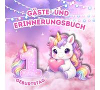 Mein 1. Geburtstag: Gästebuch und Erinnerungsbuch für den Kindergeburtstag