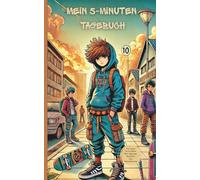 Mein 5-Minuten Tagebuch: Für Jungs ab 10 Jahren - Dein täglicher Begleiter zum Dampfablassen. Das perfekte Geschenk für Jungs im Teenager Alter. 92 ... oder einfach mal den Kopf frei kriegen.