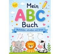 Mein ABC-Buch: Buchstaben lernen und schreiben