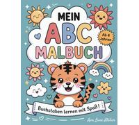 Mein ABC Malbuch: Buchstaben lernen mit Spaß!