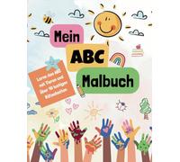 Mein ABC-Malbuch - Tiere & Buchstaben zum Ausmalen: Von A wie Affe bis Z wie Zebra - mit Lern- & Rätselseiten