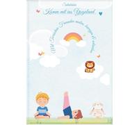 Mein Abenteuer-Notizbuch: Malseiten, Aufgaben & Yoga-Posen und Schreiben: Ausmalspaß, Yoga-Posen & kleine Aufgaben für glückliche Kinder