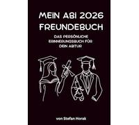 Mein Abi 2026 Freundebuch: Das persönliche Erinnerungsbuch für dein Abitur