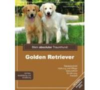 Mein Absoluter Traumhund: Golden Retriever (ebook)