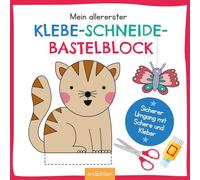 Mein allererster Klebe-, Schneide-, Bastelblock: Sicherer Umgang mit Schere und Kleber