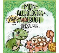Mein allererstes Kritzel-Malbuch: Dinosaurier: Kritzel- und Malbuch für Kleinkinder ab 1 Jahr - Malen & Kritzeln | Dinosaurier (Meine allerersten Kritzel- und Malbücher)