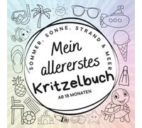 Mein allererstes Kritzelbuch: Sommer, Sonne, Strand & Meer