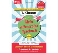 Mein allererstes Lesebuch - Teil 1 - orientiert an der Buchstabenfolge von BAUSTEINE 1, Ausgabe Bayern 2014 - 1. Klasse - TiKie Lesestarter: Erstes ... 2. Buchstaben - Erstlesebuch für Lesestarter