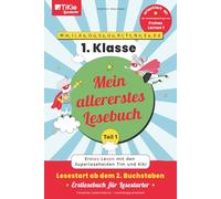 Mein allererstes Lesebuch - Teil 1 - orientiert an der Buchstabenfolge von Frohes Lernen 1 - 1. Klasse - TiKie Lesestarter: Erstes Lesen mit den ... 2. Buchstaben - Erstlesebuch für Lesestarter