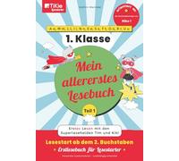 Mein allererstes Lesebuch - Teil 1 - orientiert an der Buchstabenfolge von Niko 1 - 1. Klasse - TiKie Lesestarter: Erstes Lesen mit den ... 2. Buchstaben - Erstlesebuch für Lesestarter