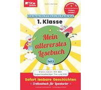 Mein allererstes Lesebuch - Teil 2 - orientiert an der Buchstabenfolge von Frohes Lernen 1 - 1. Klasse - TiKie Lesestarter: Erstes Lesen mit den ... Geschichten - Erstlesebuch für Lesestarter