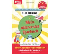 Mein allererstes Lesebuch - Teil 2 - orientiert an der Buchstabenfolge von Karibu 1, Ausgabe 2024 - 1. Klasse - TiKie Lesestarter: Erstes Lesen mit ... Geschichten - Erstlesebuch für Lesestarter
