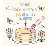 Mein allererstes Malbuch ab 1 Jahr - 40 extragroße, einfache Motive zum Ausmalen | Malbuch für Kleinkinder zur Förderung von Motorik, Kreativität & Konzentration