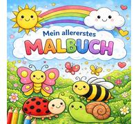 Mein allererstes Malbuch ab 2 Jahren - Einfache Motive für kleine Kinder: Einfache Ausmalbilder mit dicken Linien - Tiere, Fahrzeuge und Formen für kleine Kinder