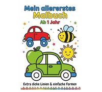 Mein allererstes Malbuch: Extra dicke Linien & einfache Formen ab 1 Jahr