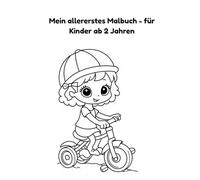 Mein allererstes Malbuch - Großer Malspaß für kleine Hände (Ab 2 Jahren)