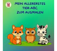 Mein allererstes Tier-ABC zum Ausmalen