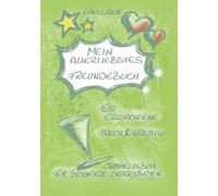 Mein allerliebstes Freundebuch: Sammelalbum für Erwachsene: 1