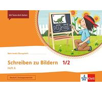 Mein Anoki-Übungsheft. Schreiben zu Bildern 1/2. Heft A. Übungsheft Klasse 1/2