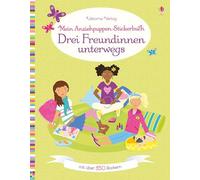 Mein Anziehpuppen-Stickerbuch: Drei Freundinnen unterwegs
