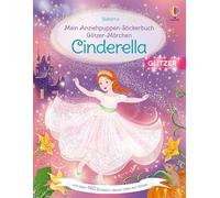 Mein Anziehpuppen-Stickerbuch Glitzer-Märchen: Cinderella: Stickerheft mit über 190 Stickern, davon viele mit Glitzer - für Kinder ab 5 Jahren