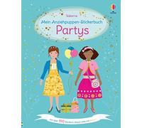 Mein Anziehpuppen-Stickerbuch: Partys: mit über 350 Stickern, davon viele mit Glitzer