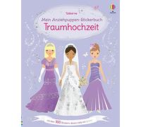 Mein Anziehpuppen-Stickerbuch: Traumhochzeit: über 300 Sticker, davon viele mit Glitzer