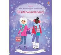 Mein Anziehpuppen-Stickerbuch: Winterwunderland: Stickerheft mit über 450 Anzieh-Stickern, davon viele mit Glitzer - winterliches Stickervergnügen ab 5 Jahren