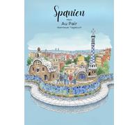 Mein Au Pair Abenteuer Tagebuch: Spanien