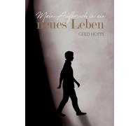 Mein Aufbruch in ein neues Leben: Wie ich Jesus begegnete und mein Herz neu wurde