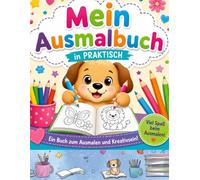 Mein Ausmalbuch - Süße Tiere für Kinder: 50 einfache Tierzeichnungen zum Ausmalen für Kinder von 4 bis 8 Jahren - Kreativität, Konzentration und Feinmotorik fördern