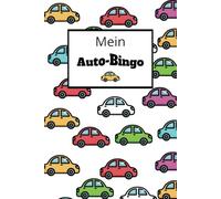 Mein Auto-Bingo: Der Ultimative Zeitvertreib für eine lange Autofahrt. 3 Schwierigkeitsgrade / 6 x 9 Inches / Witze / Kinder, Jugendliche, Erwachsene / 71 Seiten voller Spaß