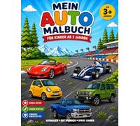 Mein Auto Malbuch für Kinder ab 3 Jahren: 30 tolle Auto-Motive zum Ausmalen | Sportwagen, Rennwagen, SUVs, Pick-ups und mehr | Kreativer Malspaß für Jungen und Mädchen