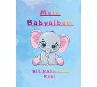 Mein Babyalbum: mit Papa und Papi