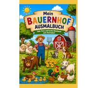 Mein Bauernhof: Ausmalbuch (Ausmalbuch für Kinder)