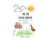Mein Bauernhof: Lustige Tiere und tolle Fahrzeuge zum Ausmalen