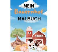 Mein Bauernhof Malbuch