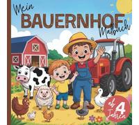 Mein Bauernhof Malbuch: für Kinder ab 4 Jahren | 50 Bauernhof-Motive zum Ausmalen & Entdecken (Abenteuer Malbuch-Welt)