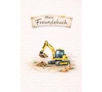 Mein Baustellen-Freundebuch für Kindergarten & Grundschule: Freundschaftsbuch für kleine Bauprofis mit Bagger, Kran & Kipplaster | Über 30 ... Zoll Format | Geschenk für Jungen ab 3 Jahren