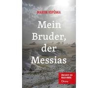 Mein Bruder, der Messias